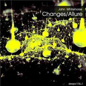 John Whitehorse - Changes / Allure