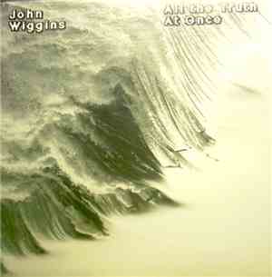 John Wiggins - All The Truth At Once