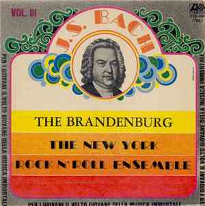 J.S. Bach - The New York Rock N' Roll Ensemble - The Brandenburg