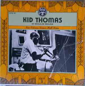 Kid Thomas - Kid Thomas At Moulin Rouge
