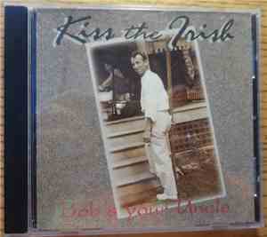 Kiss The Irish - Bobs Your Uncle