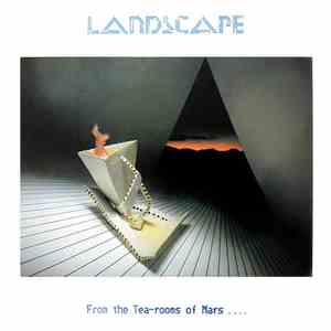 Landscape - From The Tea-Rooms Of Mars .... To The Hell-Holes Of Uranus