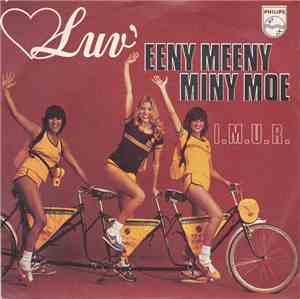 Luv' - Eeny Meeny Miny Moe