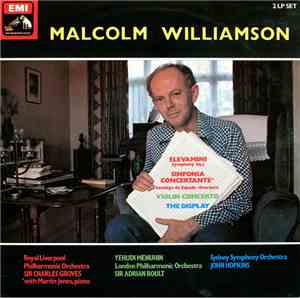 Malcolm Williamson - Elevamini / Sinfonia Concertante / Violin Concerto / The Display
