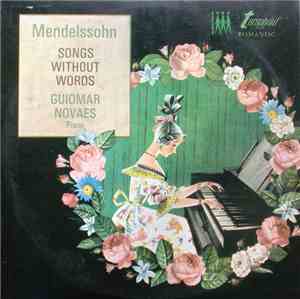 Mendelssohn - Guiomar Novaes - Songs Without Words