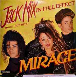 Mirage  - Jack Mix In Full Effect (More Hot Hits)