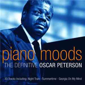 Oscar Peterson - Piano Moods - The Definitive Oscar Peterson