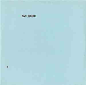 Pan Sonic - X