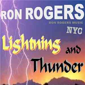 Ron Rogers - Lightning And Thunder