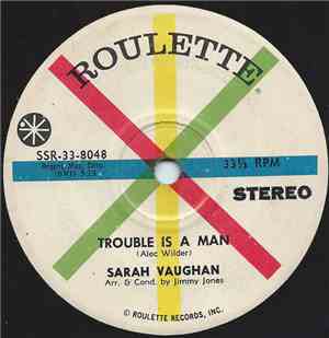 Sarah Vaughan - Trouble Is A Man