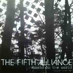 The Fifth Alliance - Bombs On The World (Single Track EP)