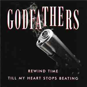 The Godfathers - Rewind Time