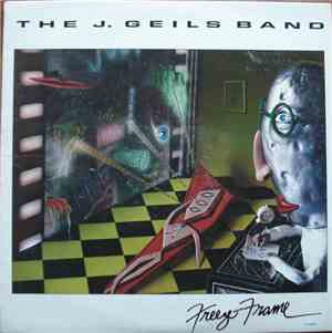 The J. Geils Band - Freeze-Frame