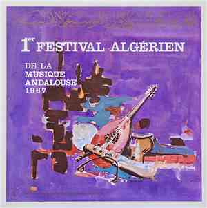 Various - موسيقى كلاسيكية عربية - المهرجان الجزائري الثاني للموسيقى العربية = Musique Classique arabe - 1er Festival Algerien De La Musique Andalouse 1967 : Disque 1