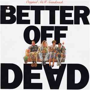 Various - Better Off Dead - Original A&M Soundtrack
