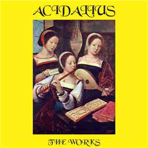 Acidalius - The Works