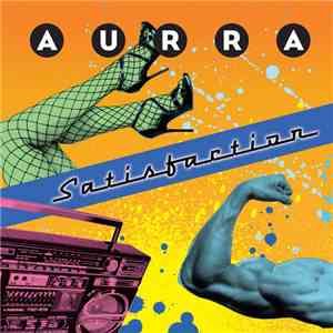 Aurra - Satisfaction