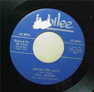Bill Darnel - Recipe For Love / Heavenly Father