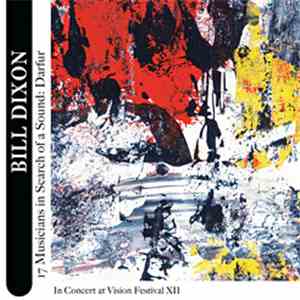 Bill Dixon - 17 Musicians In Search Of A Sound: Darfur