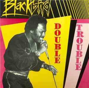 Blackbyrd  - Double Trouble