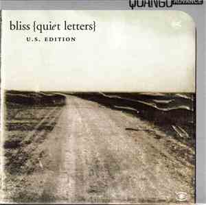 Bliss - Quiet Letters (U.S. Edition)