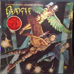 Budgie - Si Yo Fuese Britannia, Repudiaria Las Reglas (If I Were Britannia  ...