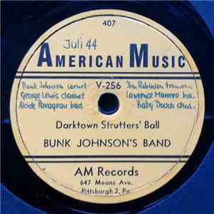 Bunk Johnson's Band - Darktown Strutter's Ball / Walk Thru The Streets Of T ...