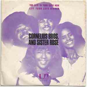 Cornelius Brothers & Sister Rose - Too Late To Turn Back Now