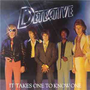 Detective - It Takes One To Know One