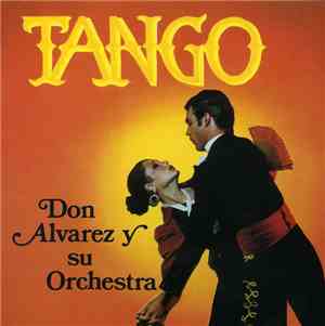 Don Alvarez Y Su Orquesta - Tangos