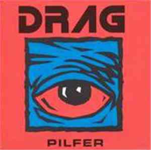 Drag - Pilfer