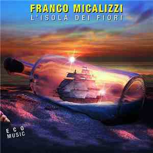 Franco Micalizzi - L'Isola Dei Fiori