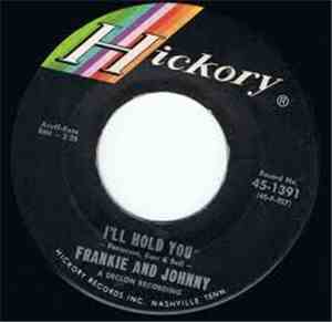 Frankie And Johnny - (I'm) Never Gonna Leave You / I'll Hold You