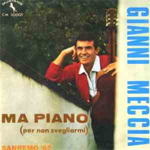 Gianni Meccia - Ma Piano (Per Non Svegliarmi)