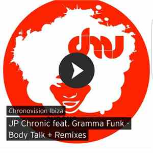 Gram'ma Funk, JP Chronic - Body Talk Remixes