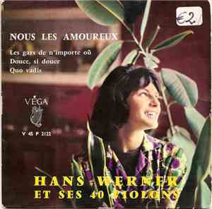 Hans Werner Et Ses 40 Violons - Nous Les Amoureux