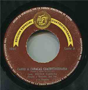 Hector Cabrera - Canto a Caracas Cuatricentenaria