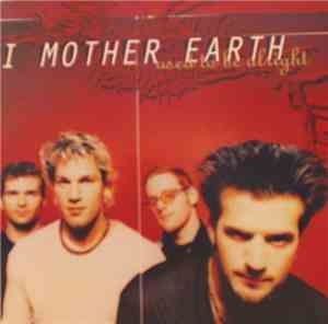 I Mother Earth - Used To Be Alright
