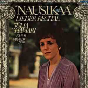 Júlia Hamari, Emmi Varasdy - Nausikaa - Lieder Recital