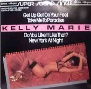 Kelly Marie - Get Up Get On Your Feet