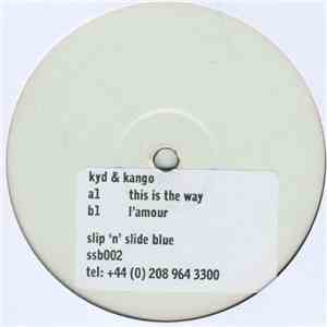 Kyd & Kango - This Is The Way