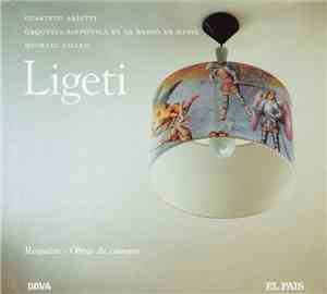 Ligeti - Réquiem - Obras De Cámara