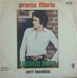 Luciano Berti - Pronto Maria / Corri Bambina