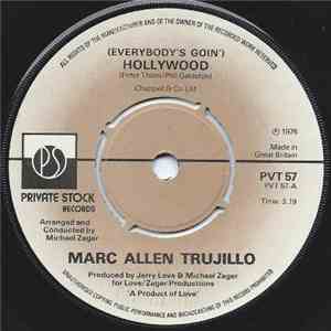 Marc Allen Trujillo - (Everybody's Goin') Hollywood