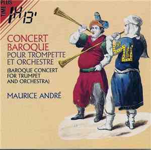 Maurice André - Concert Baroque Pour Trompette Et Orchestre