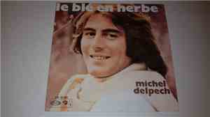 Michel Delpech - Le Blé En Herbe