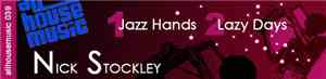 Nick Stockley - Jazz Hands/Lazy Days