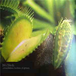Nö.Tëch - Crestfallen Bodies Of Green