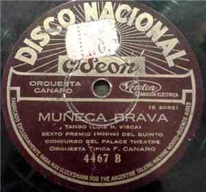 Orquesta Típica F. Canaro - Piedad! / Muñeca Brava