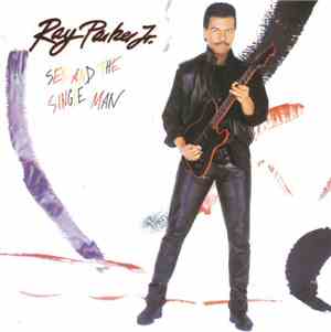 Ray Parker Jr. - Sex And The Single Man
